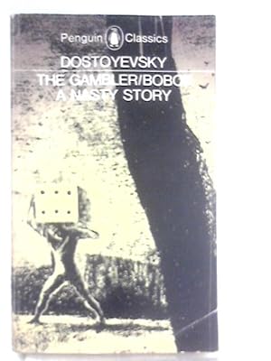 Imagen del vendedor de The Gambler, Bobok, A Nasty Story a la venta por World of Rare Books