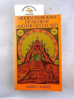 Bild des Verkufers fr Hidden Symbolism of Alchemy and the Occult Arts. ISBN 10: 0486209725ISBN 13: 9780486209722 zum Verkauf von Chiemgauer Internet Antiquariat GbR