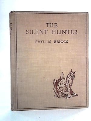 Bild des Verkufers fr The Silent Hunter zum Verkauf von World of Rare Books