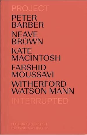 Seller image for P Project Interrupted: Lectures by British Housing Architects for sale by WeBuyBooks