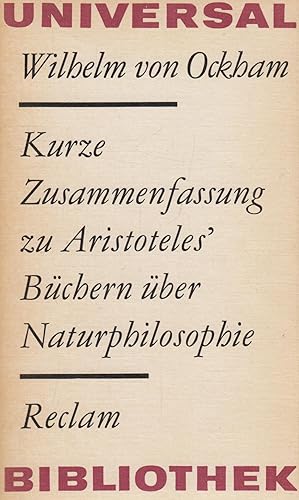 Seller image for RUB 1013: Kurze Zusammenfassung zu Aristoteles Bcher ber Naturphilosophie for sale by Leipziger Antiquariat