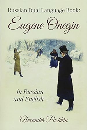 Bild des Verkufers fr Russian Dual Language Book: Eugene Onegin in Russian and English zum Verkauf von WeBuyBooks 2