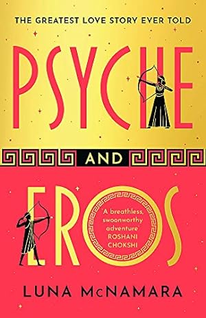 Bild des Verkufers fr Psyche and Eros: The spellbinding Greek mythology retelling that everyones talking about! zum Verkauf von WeBuyBooks 2