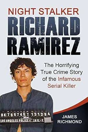Bild des Verkufers fr Night Stalker Richard Ramirez: The Horrifying True Crime Story of the Infamous Serial Killer zum Verkauf von WeBuyBooks 2