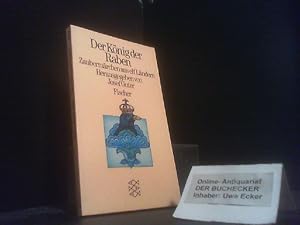Seller image for Der Knig der Raben : Zaubermrchen aus 11 Lndern. ges. u. nacherzhlt von Josef Guter / Fischer ; 2849 for sale by Der Buchecker