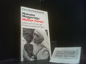 Bild des Verkufers fr Mutter Teresa : e. Leben fr d. Ausgestossenen. Geleitw. von Georg Hssler. [Aus d. Engl. bers. von Hans Schmidths] / Herderbcherei ; Bd. 628 zum Verkauf von Der Buchecker