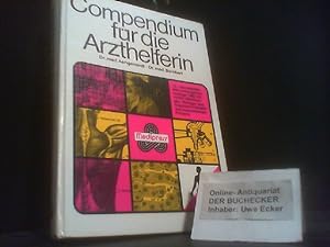 Compendium für die Arzthelferin. hrsg. von Helmut Aengenendt ; Günter Borchert