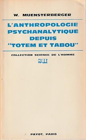 Imagen del vendedor de L'Anthropologie psychanalytique depuis "Totem et Tabou", a la venta por L'Odeur du Book