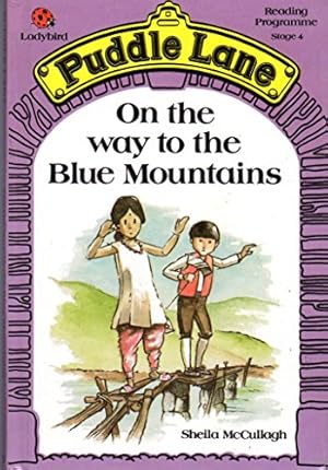 Bild des Verkufers fr On the Way to the Blue Mountains: 3 (Puddle Lane reading programme) zum Verkauf von WeBuyBooks