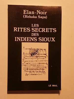 Image du vendeur pour Les rites secrets des indiens sioux mis en vente par Tant qu'il y aura des livres
