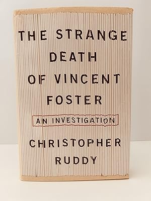 Bild des Verkufers fr The Strange Death of VIncent Foster: An Investigation [SIGNED] zum Verkauf von Vero Beach Books