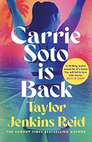 Seller image for Carrie Soto Is Back: From the author of The Seven Husbands of Evelyn Hugo (California dream (crossover) serie, 4) for sale by WeBuyBooks