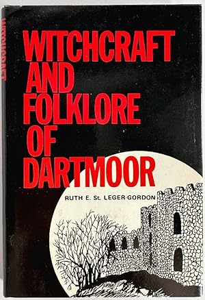 The Witchcraft and Folklore of Dartmoor