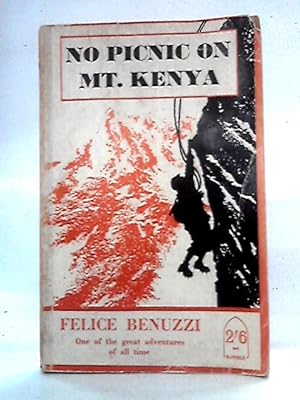 Seller image for No Picnic on Mt. Kenya for sale by World of Rare Books