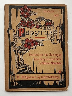 Seller image for The Papyrus: A Magazine of Individuality. Volume 4, Number 3, March 1905. for sale by George Ong Books