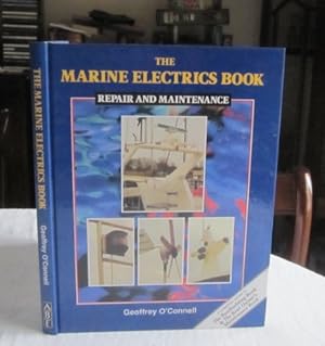 Seller image for The Marine Electrics Book: Repair and Maintenance for sale by WeBuyBooks