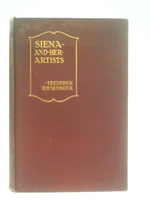 Imagen del vendedor de Siena and Her Artists a la venta por World of Rare Books