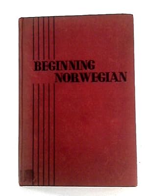 Bild des Verkufers fr Beginning Norwegian: Grammar and Reader zum Verkauf von World of Rare Books