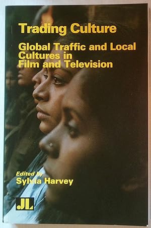 Trading Culture | Global Traffic and Local Cultures in Film and Television