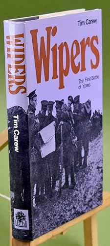 Image du vendeur pour Wipers. The First Battle of Ypres. First Printing mis en vente par Libris Books