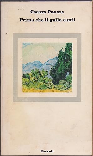 Seller image for Prima che il gallo canti - Il carcere - La casa in collina - Cesare Pavese for sale by libreria biblos