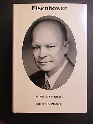 Seller image for EISENHOWER, SOLDIER AND PRESIDENT for sale by First Folio    A.B.A.A.