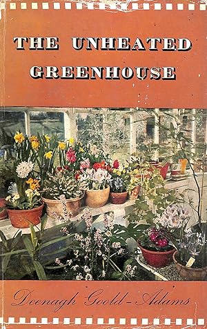 Seller image for The Unheated Greenhouse for sale by M Godding Books Ltd