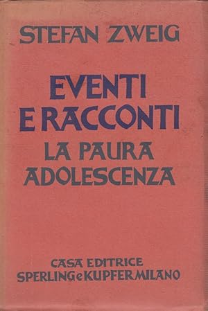 Seller image for Eventi e racconti. La paura, adolescenza for sale by Arca dei libri di Lorenzo Casi