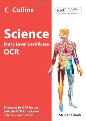 Image du vendeur pour Science Student Book: OCR Entry Level Certificate (Collins Entry Level Science) mis en vente par WeBuyBooks 2