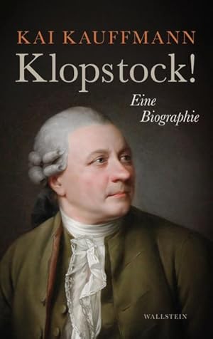 Seller image for Klopstock! : Eine Biographie for sale by AHA-BUCH GmbH