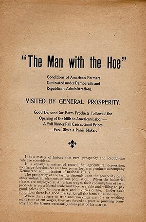 "The Man with the Hoe" - Conditions of American Farmers Contrasted under Democratic and Republica...