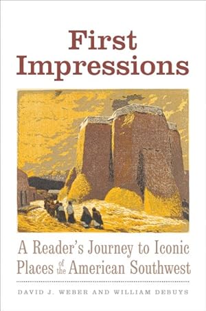 Seller image for First Impressions : A Reader's Journey to Iconic Places of the American Southwest for sale by GreatBookPrices