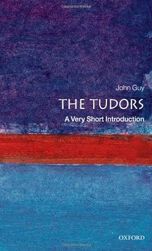 Seller image for The Tudors: A Very Short Introduction (Very Short Introductions) for sale by WeBuyBooks