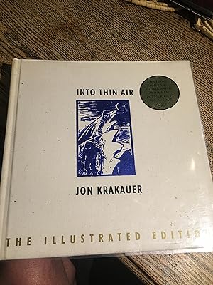 Seller image for Illustrated Edition. Into Thin Air: A Personal Account of the Mount Everest Disaster (The Illustrated Edition) for sale by Bristlecone Books  RMABA