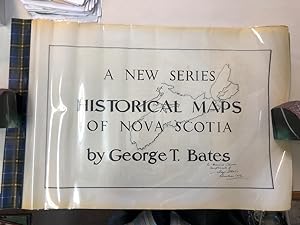 A New Series of Historical Maps of Nova Scotia [including: Nova Scotia Treasures; A Map of Oak Is...