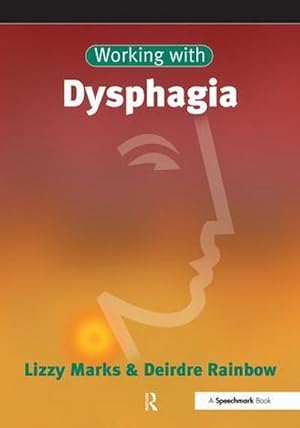 Bild des Verkufers fr Working with Dysphagia zum Verkauf von AHA-BUCH GmbH
