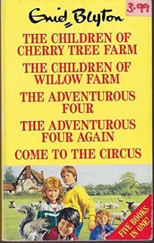 Seller image for The Children of Cherry Tree Farm, The Children of Willow Farm, the Adventurous Four, the Adventurous Four Again, Come to the Circus. for sale by WeBuyBooks