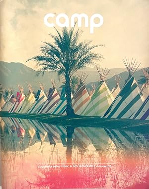 Camp: Coachella Valley Music and Arts Festival 2015 Issue No. 6
