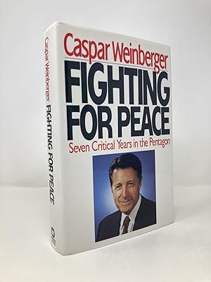 Seller image for Fighting for Peace: Seven Critical Years in the Pentagon for sale by Southampton Books