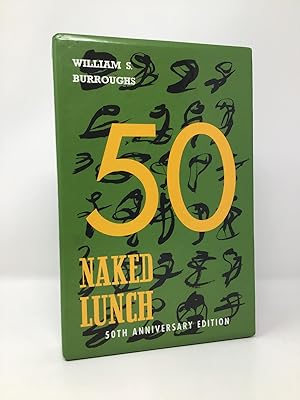 Bild des Verkufers fr Naked Lunch, 50th Anniversary Edition zum Verkauf von Southampton Books