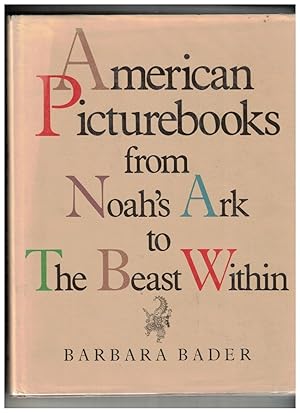 Imagen del vendedor de American Picturebooks from Noah's Ark to the Beast Within a la venta por Ainsworth Books ( IOBA)