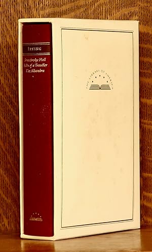 BRACEBRIDGE HALL, TALES OF TRAVELLER, THE ALHAMBRA - IN SLIPCASE - LIBRARY OF AMERICA 52