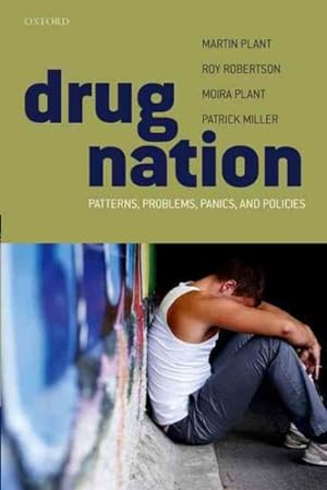 Imagen del vendedor de Drug Nation : Patterns, Problems, Panics, and Policies a la venta por GreatBookPricesUK