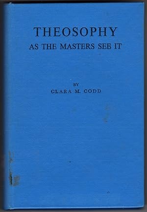 Imagen del vendedor de Theosophy as the Masters See It: Being An Account of the Theosophical Society and Its Work as Outlines in the "Letters From the Masters of the Wisdom" a la venta por Recycled Books & Music