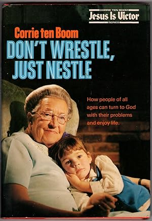 Seller image for Don't Wrestle, Just Nestle: Jesus Is Victor for sale by Recycled Books & Music