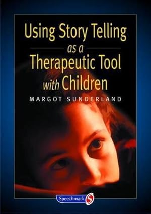 Immagine del venditore per Using Story Telling as a Therapeutic Tool with Children (Helping Children with Feelings) venduto da WeBuyBooks