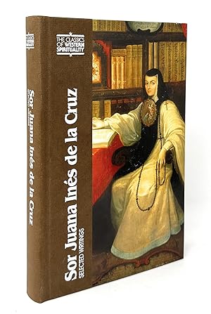 Sor Juana Inés de la Cruz: Selected Writings (CLASSICS OF WESTERN SPIRITUALITY)
