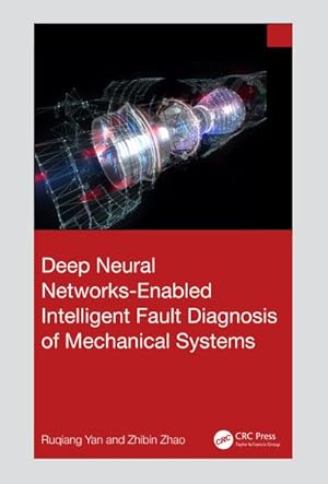 Seller image for Deep Neural Networks-Enabled Intelligent Fault Diagnosis of Mechanical Systems for sale by AHA-BUCH GmbH