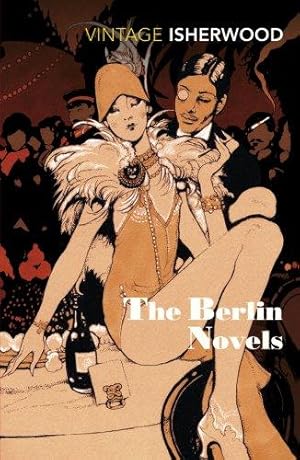 Imagen del vendedor de The Berlin Novels: "Mr Norris Changes Trains", "Goodbye to Berlin" a la venta por WeBuyBooks