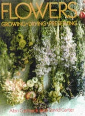 Bild des Verkufers fr Flowers: Growing, Drying, Preserving zum Verkauf von WeBuyBooks